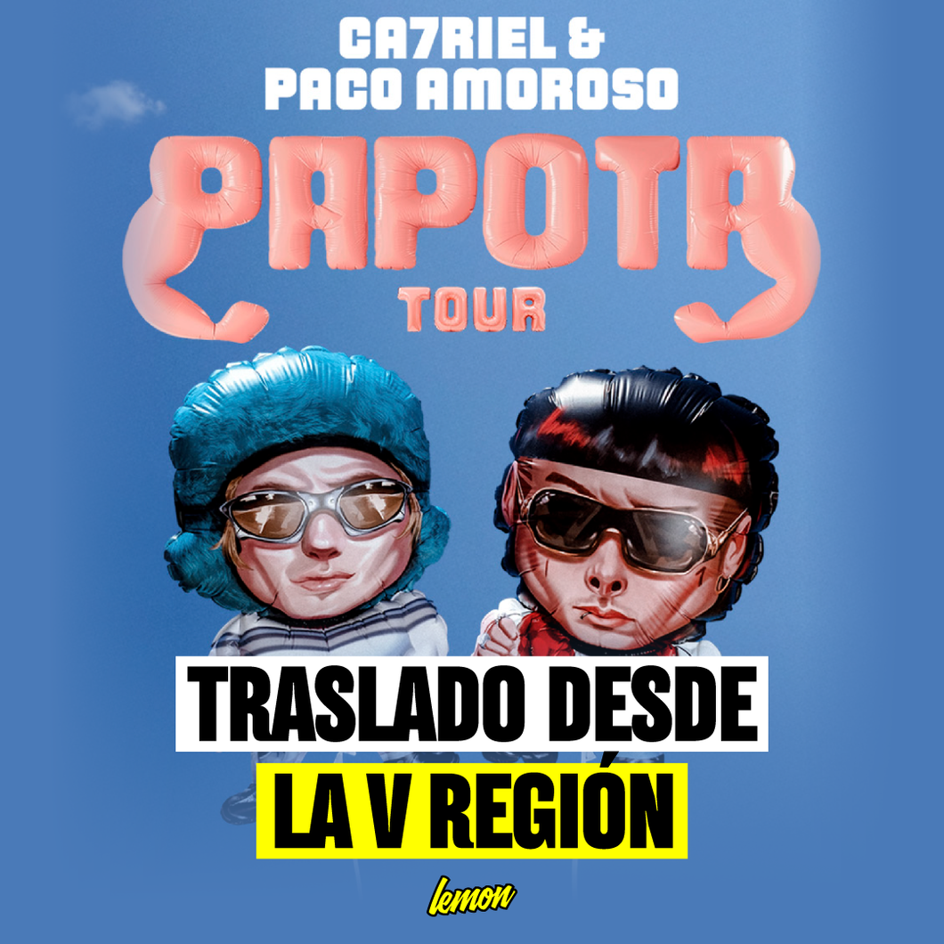 Traslado ida y vuelta para CA7RIEL & PACO AMOROSO / 14 de Septiembre