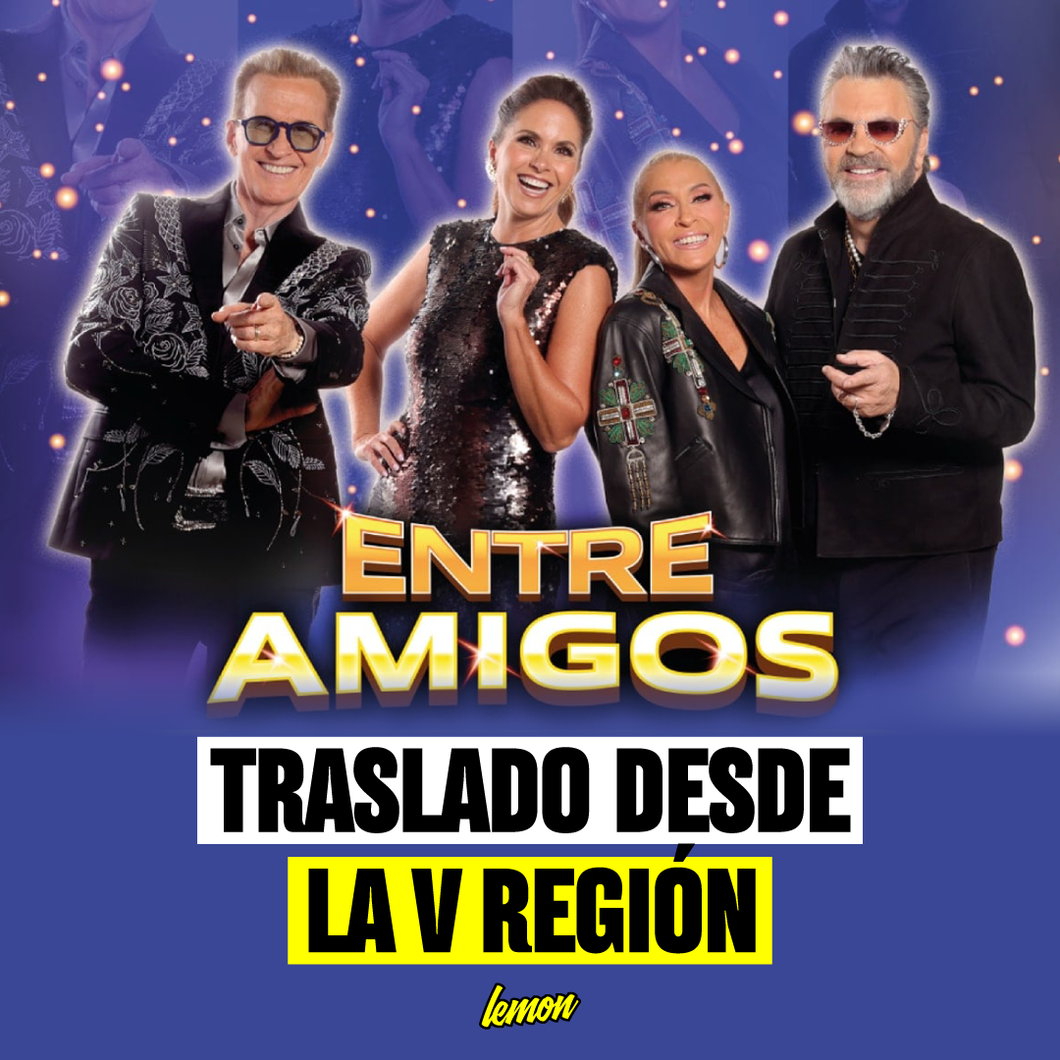 Traslado ida y vuelta para ENTRE AMIGOS / 25 y 26 de Noviembre