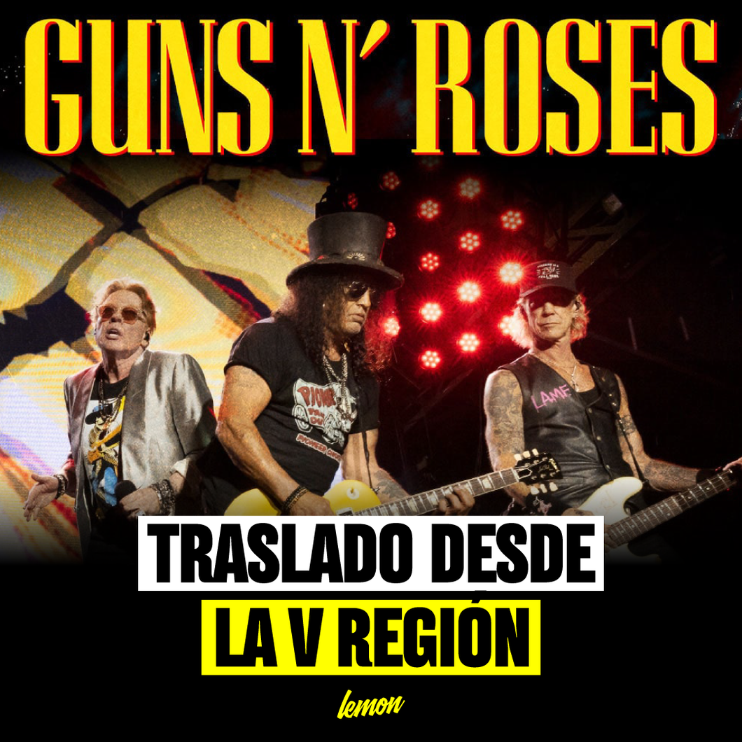 Traslado ida y vuelta para GUNS N' ROSES / 14 de Octubre