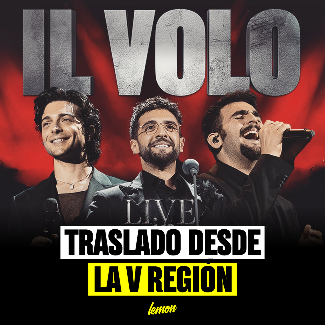 Traslado ida y vuelta para IL VOLO / 16 de Octubre