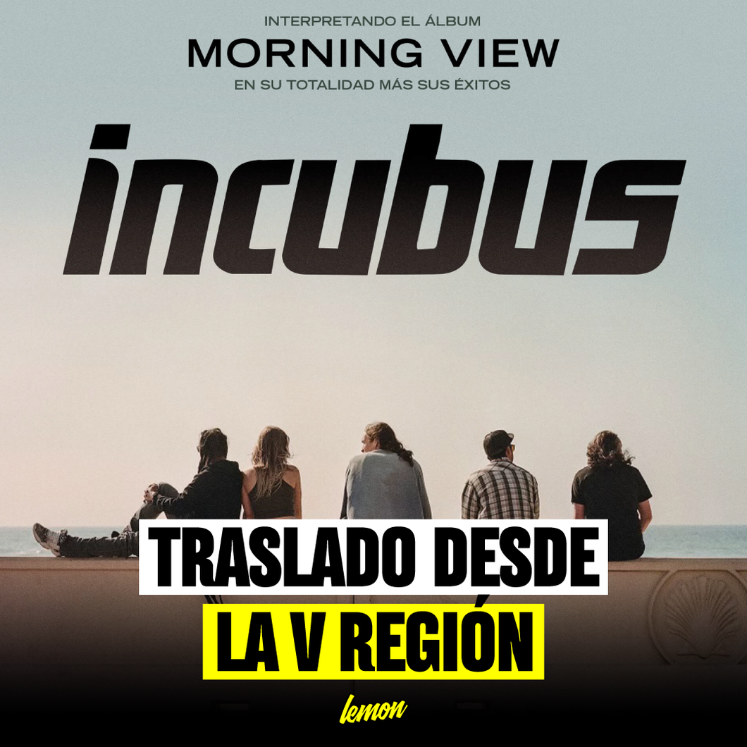 Traslado ida y vuelta para INCUBUS / 3, 4 y 5 de abril