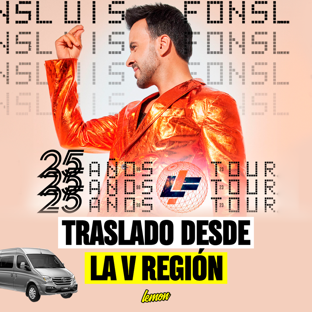 Traslado ida y vuelta para LUIS FONSI / 7 de noviembre