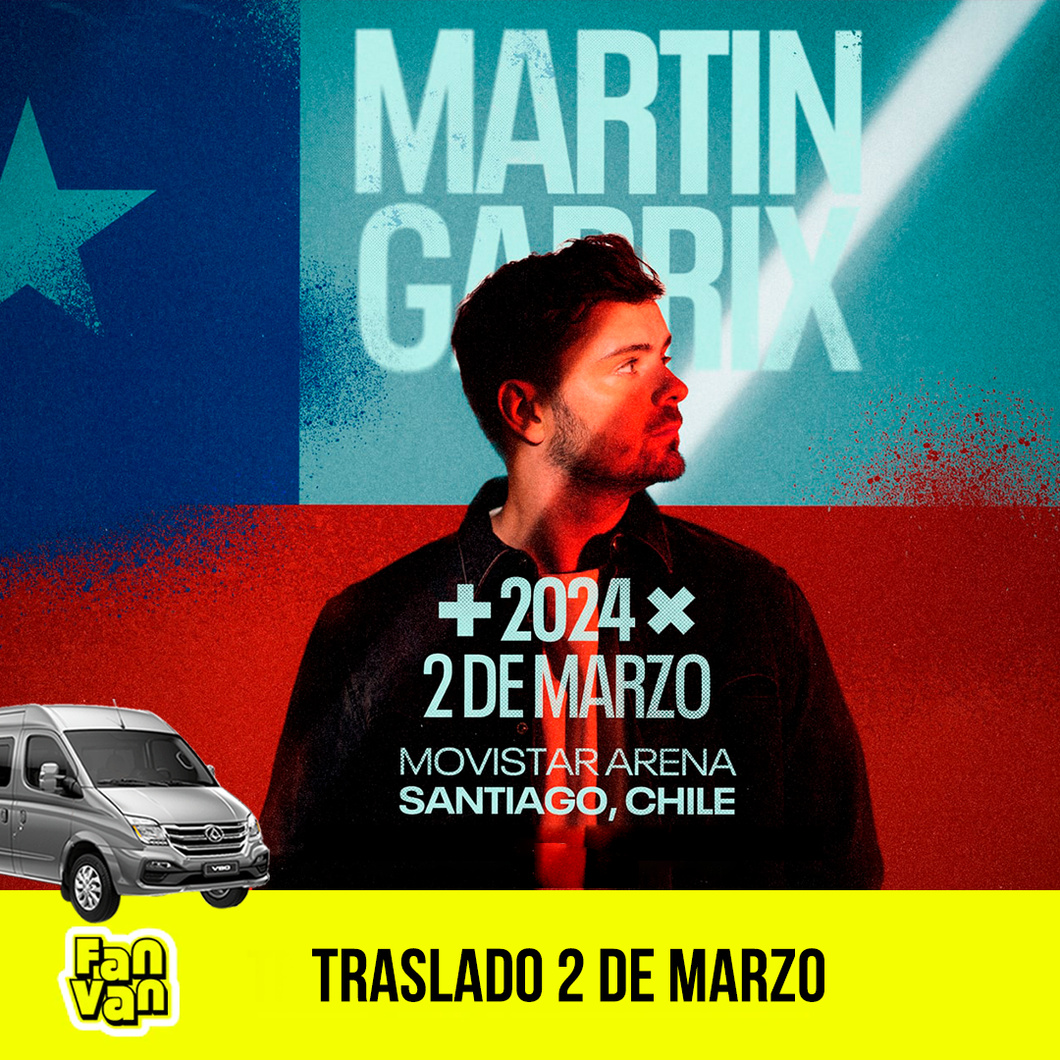Traslado ida y vuelta para MARTIN GARRIX / 2 de marzo