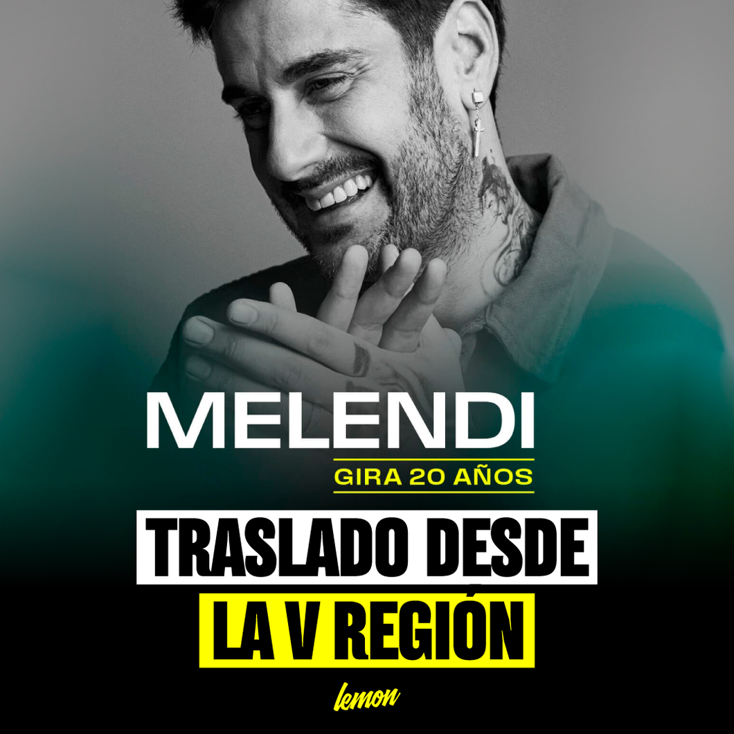 Traslado ida y vuelta para MELENDI / 12 y 13 de Noviembre