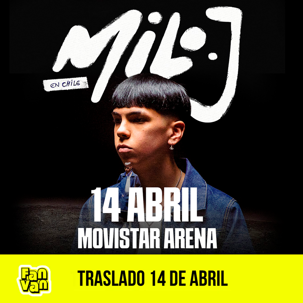 Traslado ida y vuelta para MILO J / 14 de abril