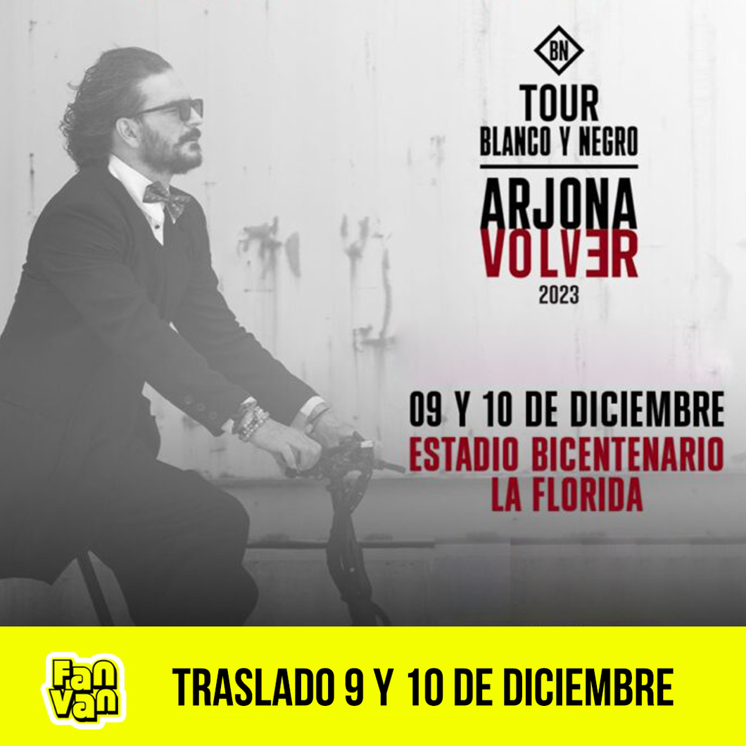 Traslado ida y vuelta para RICARDO ARJONA / 9 y 10 de diciembre