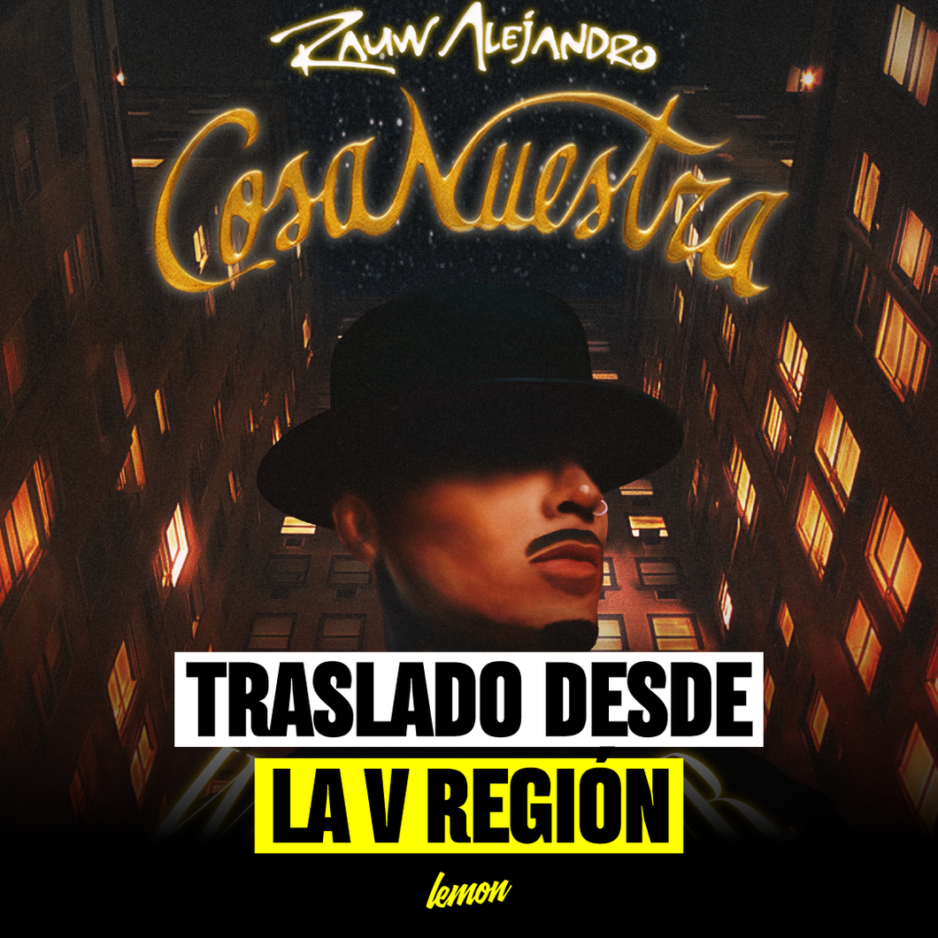 Traslado ida y vuelta para RAUW ALEJANDRO / 15 de Octubre