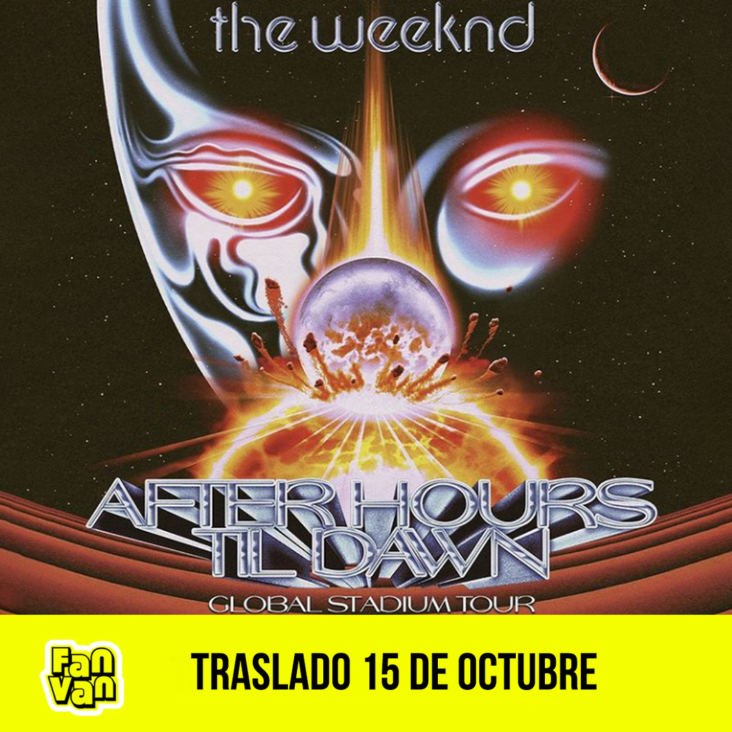 Traslado ida y vuelta para THE WEEKND / 15 de octubre