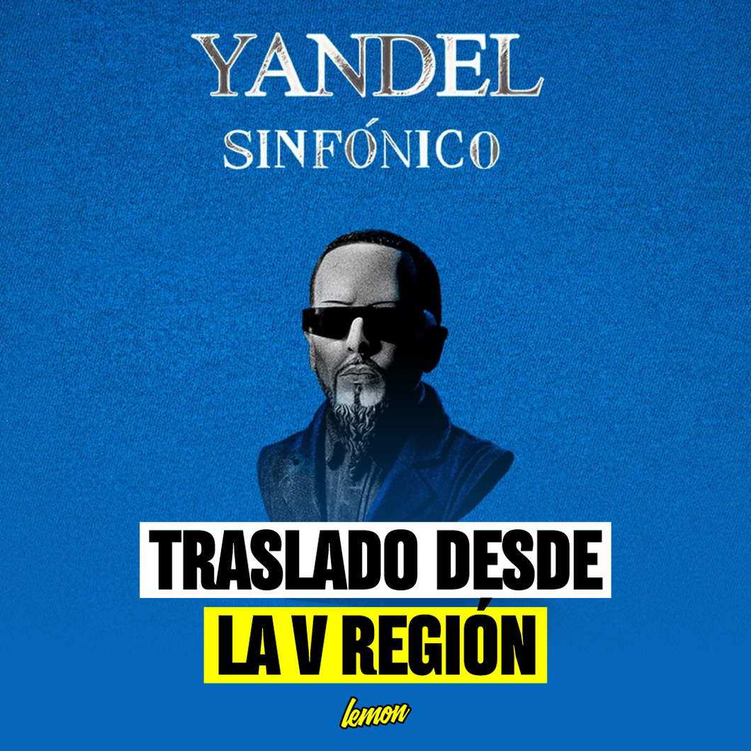 Traslado ida y vuelta para YANDEL SINFÓNICO / 28 de Octubre