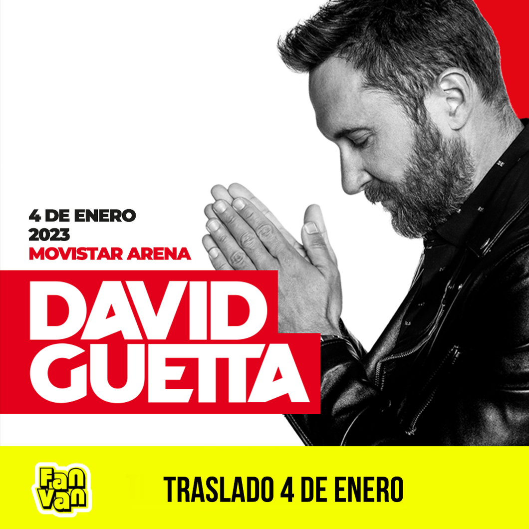 Traslado ida y vuelta para Concierto David Guetta / 4 de enero