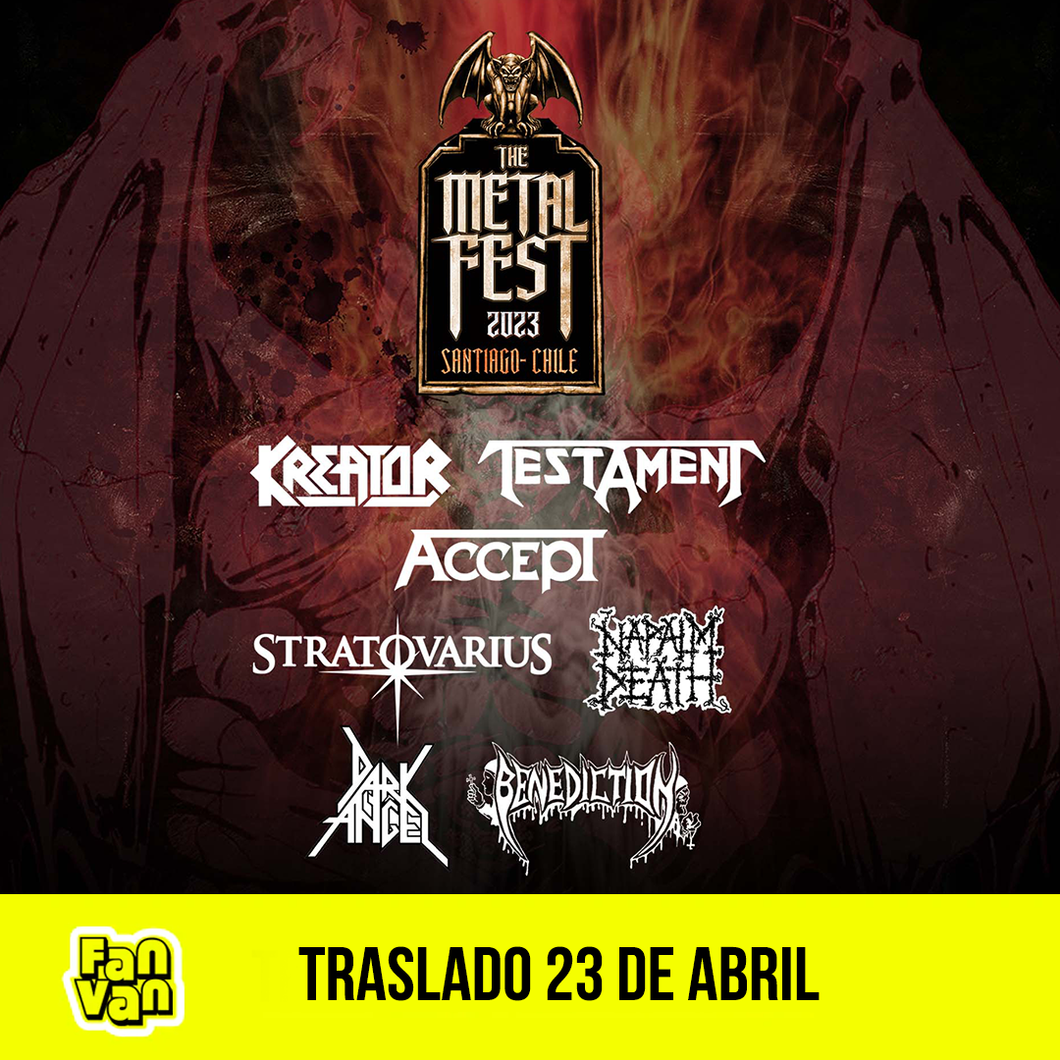 Traslado ida y vuelta para THE METAL FEST 2023 / 23 de abril