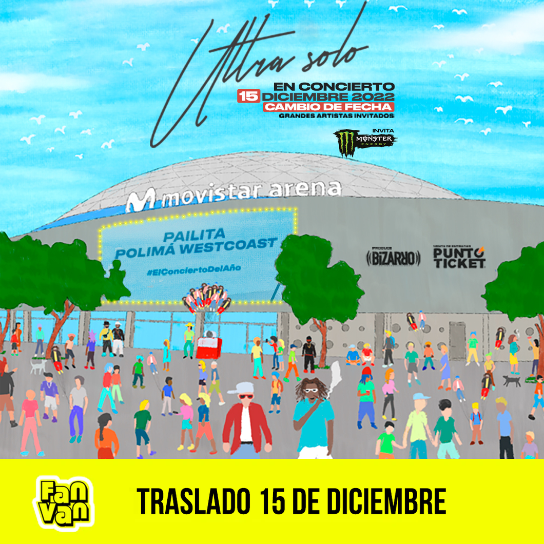 Traslado ida y vuelta para Concierto Ultra Solo / 15 de diciembre