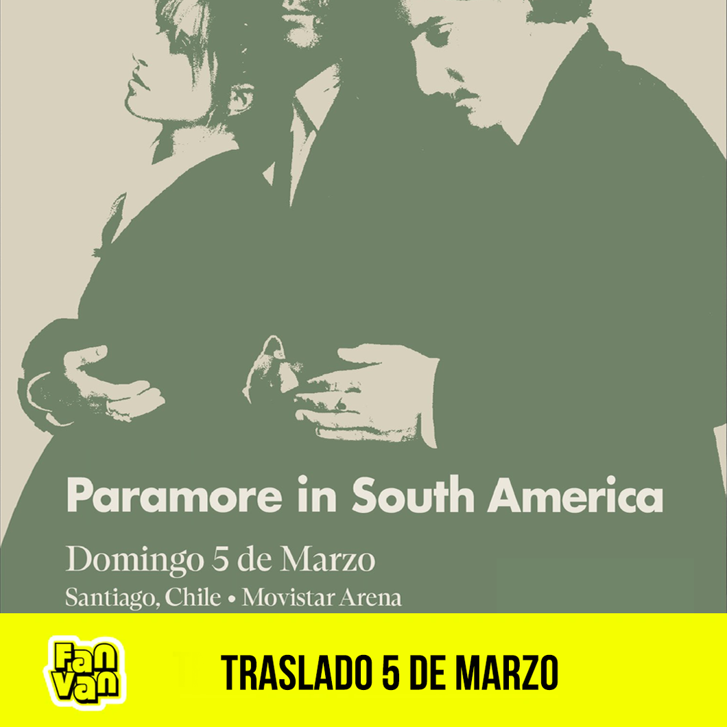 Traslado ida y vuelta para Concierto PARAMORE / 5 de marzo